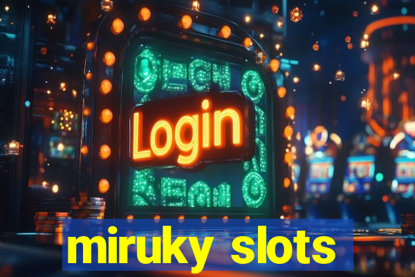 miruky slots